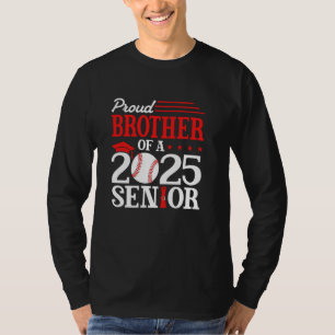 Proud Brother Of A 2025 Senior Baseball Graduate T-Shirt