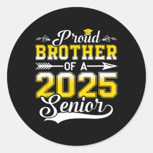 Proud Brother Of A 2025 Senior Graduate Classic Round Sticker