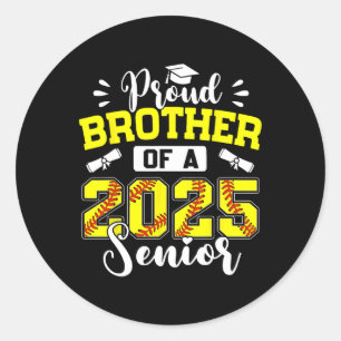 Proud Brother Of A 2025 Senior Softll Graduation  Classic Round Sticker