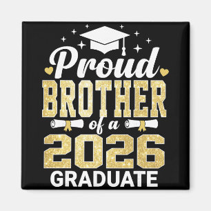 Proud Brother Of A 2026 Graduate Cl Of Graduation  Magnet
