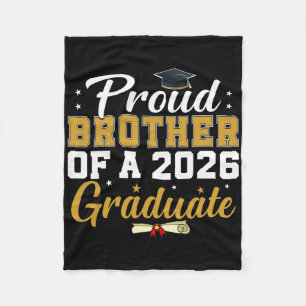 Proud Brother Of A 2026 Graduate Senior Graduation Fleece Blanket