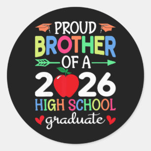 Proud Brother Of A 2026 High School Graduate Gradu Classic Round Sticker