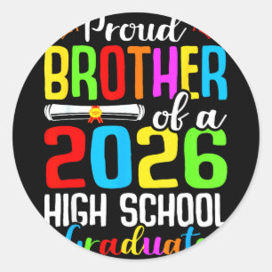Proud brother of a 2026 high school graduateProud Classic Round Sticker