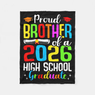 Proud brother of a 2026 high school graduateProud Fleece Blanket