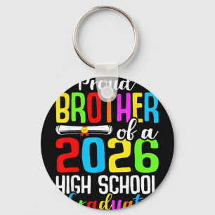 Proud brother of a 2026 high school graduateProud Key Ring