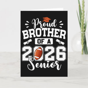 Proud Brother Of A 2026 Senior Footll Graduation Card