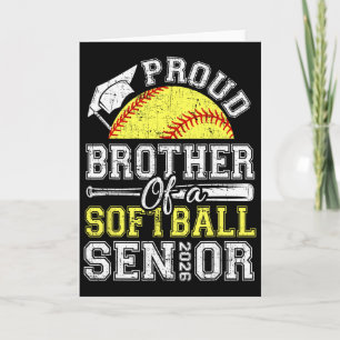 Proud Brother Of A 2026 Senior Softll Graduate Card