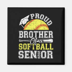 Proud Brother Of A 2026 Senior Softll Graduate Magnet