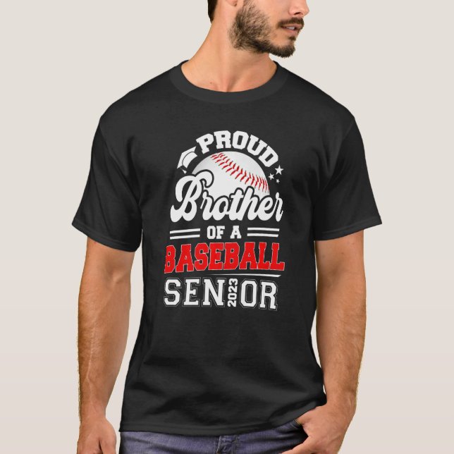 Proud Brother Of A Baseball Senior 2023 Graduate G T-Shirt (Front)
