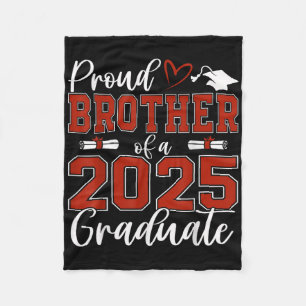 Proud Brother Of A Cl Of 2025 Graduate Senior Grad Fleece Blanket
