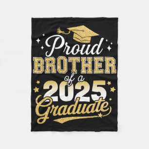 Proud Brother Of A Cl Of 2025 Graduate Senior Grad Fleece Blanket