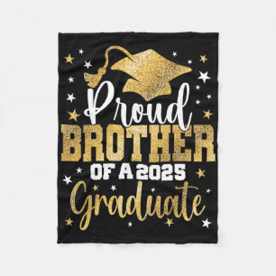 Proud Brother Of A Cl Of 2025 Graduate Senior Grad Fleece Blanket