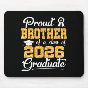 Proud Brother Of A Cl Of 2026 Senior Funny Graduat Mouse Pad