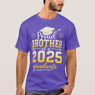 Proud Brother Of A Class Of 2025 Graduate funny T-Shirt
