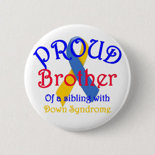 Proud Brother of a Down Syndrome Sibling 6 Cm Round Badge