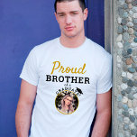 Proud Brother of a Graduate Graduation Cap Photo  T-Shirt<br><div class="desc">Proud Brother of a Graduate Graduation Cap Photo T-Shirt. Personalised t-shirt for a graduate's proud brother with a graduation cap and a photo of the graduate. Add your photo. You can change any text on the t-shirt.</div>