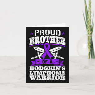 Proud Brother Of A Hodgkins Lymphoma Warrior Hl Aw Card