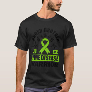 Proud Brother Of A Lyme Disease Warrior Tick-Borne T-Shirt