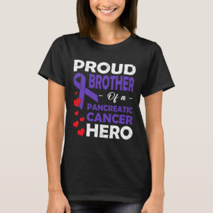 Proud Brother Of A Pancreatic Cancer Hero Warrior  T-Shirt