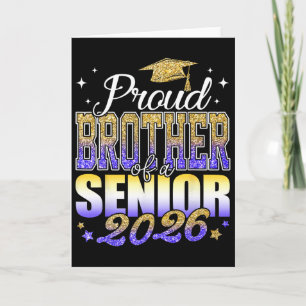 Proud Brother Of A Senior 2026 Cl Of 2026 Graduate Card