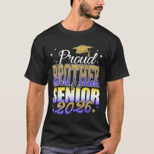 Proud Brother Of A Senior 2026 Cl Of 2026 Graduate T-Shirt