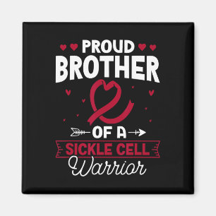 Proud Brother Of A Sickle Cell Warrior Sickle Cell Magnet