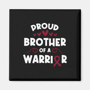 Proud Brother Of A Sickle Cell Warrior Sickle Cell Magnet