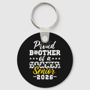 Proud Brother Of A Soccer Senior 2026 Graduation G Key Ring
