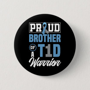 Proud Brother Of A T1d Warrior Diabetes Awareness 6 Cm Round Badge