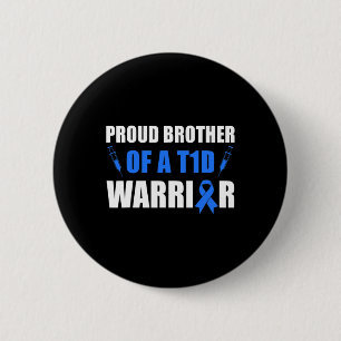Proud Brother Of A T1d Warrior Diabetes Awareness 6 Cm Round Badge