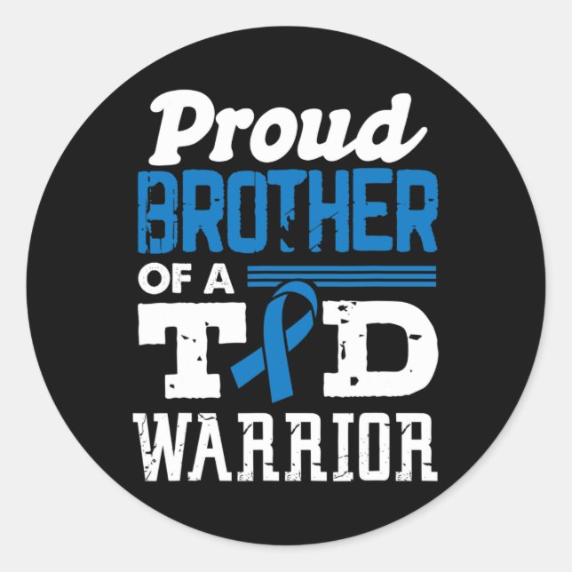 Proud Brother Of A T1D Warrior Diabetes Awareness  Classic Round Sticker (Front)