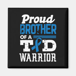 Proud Brother Of A T1D Warrior Diabetes Awareness Magnet