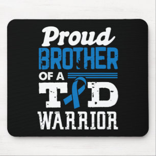 Proud Brother Of A T1D Warrior Diabetes Awareness Mouse Pad