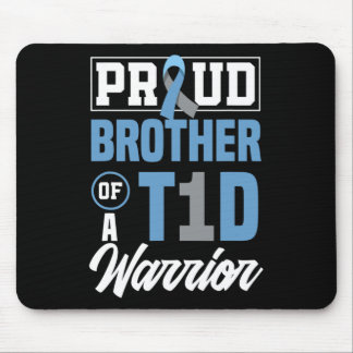 Proud Brother Of A T1d Warrior Diabetes Awareness  Mouse Pad