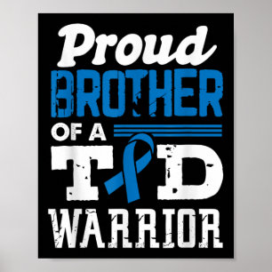 Proud Brother Of A T1d Warrior Diabetes Awareness Poster