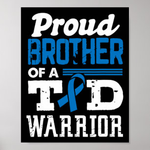 Proud Brother Of A T1D Warrior Diabetes Awareness Poster