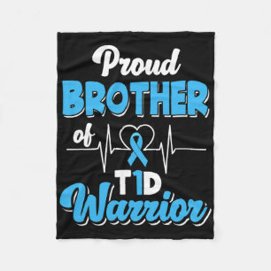 Proud Brother Of A T1d Warrior Diabetic Diabetes A Fleece Blanket