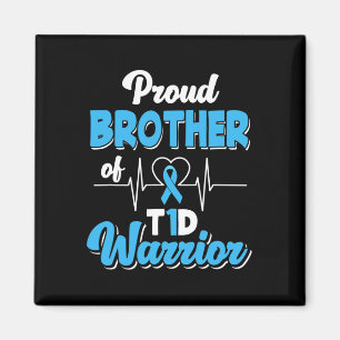 Proud Brother Of A T1D Warrior Diabetic Diabetes A Magnet