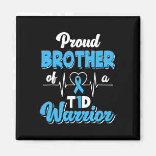 Proud Brother Of A T1D Warrior Diabetic Diabetes A Magnet