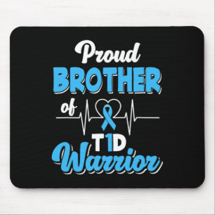 Proud Brother Of A T1d Warrior Diabetic Diabetes A Mouse Pad