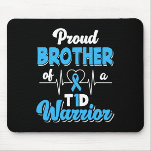 Proud Brother Of A T1D Warrior Diabetic Diabetes A Mouse Pad