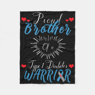 Proud Brother Of A Type 1 Diabetes Warrior Awarene Fleece Blanket
