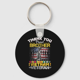 Proud Brother Of A Vietnam Veteran - Thank You Vie Key Ring