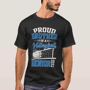 Proud Brother of a Volleyball Senior Class 2027 Gr T-Shirt