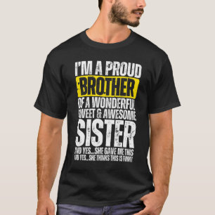 Proud Brother of a Wonderful Sister T-Shirt