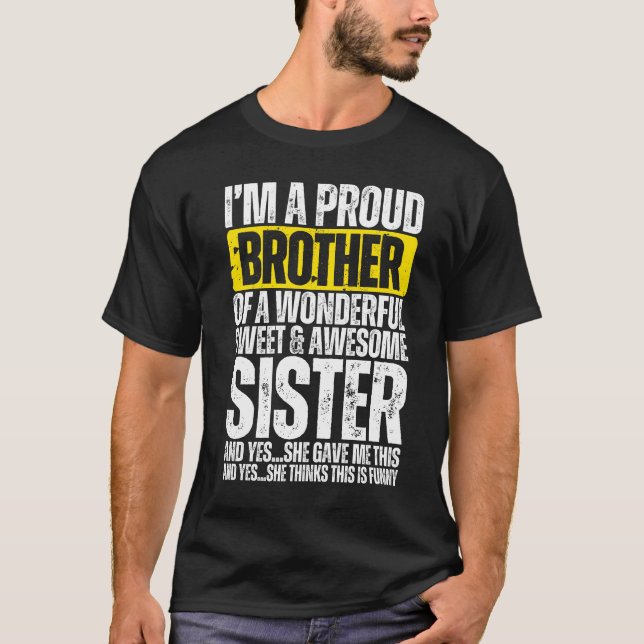 Proud Brother of a Wonderful Sister T-Shirt (Front)