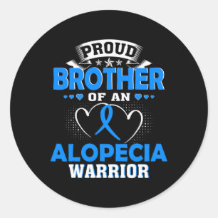 PROUD BROTHER OF AN ALOPECIA WARRIOR CLASSIC ROUND STICKER