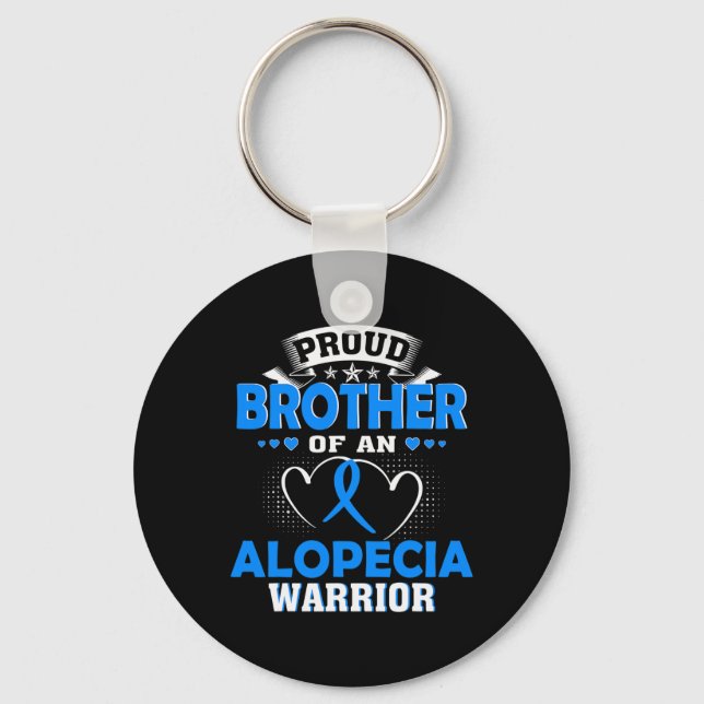 PROUD BROTHER OF AN ALOPECIA WARRIOR  KEY RING (Front)