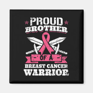 Proud Brother Of Breast Cancer Warrior Pink Awaren Magnet