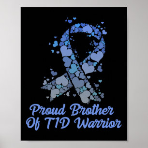 Proud Brother Of T1d Warrior Type 1 Diabetes Aware Poster
